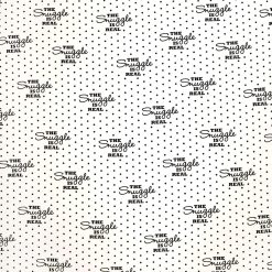 The Snuggle is Real Super Snuggle Flannel Fabric