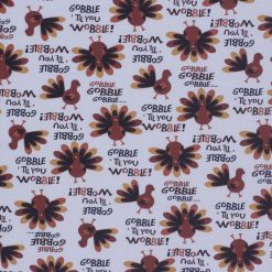 Gobble Til You Wobble Harvest Cotton Fabric