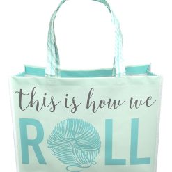17 This Is How We Roll Yarn Go Green Reusable Tote Bag